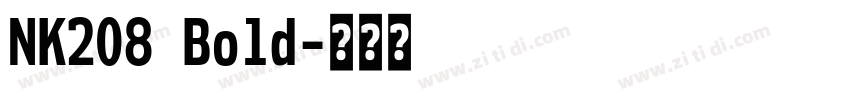 NK208 Bold字体转换